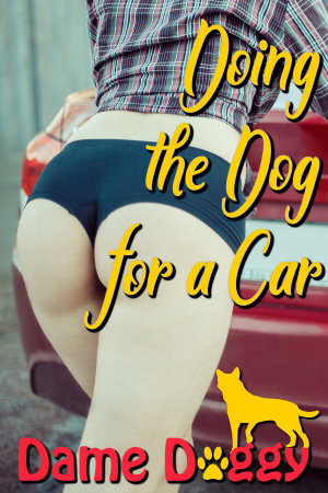 Doing the Dog for a Car